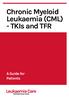 Chronic Myeloid Leukaemia (CML) - TKIs and TFR