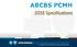 ABCBS PCMH Specifications. ARKANSAS BLUE CROSS and BLUE SHIELD An Independent Licensee of the Blue Cross and Blue Shield Association