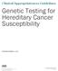 Genetic Testing for Hereditary Cancer Susceptibility