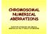CHROMOSOMAL NUMERICAL ABERRATIONS INSTITUTE OF BIOLOGY AND MEDICAL GENETICS OF THE 1 ST FACULTY OF MEDICINE