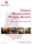 Rehabilitation: A Guide for Patients and Families 40 RUSKIN STREET, OTTAWA ON K1Y 4W7 T UOHI 60 (05/2014) English