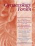 Gynaecology Forum. Regine Sitruk-Ware. The levonorgestrelreleasing intrauterine. system, Mirena. Vol. 11, No. 2, Guest Editor: In this issue: