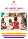NO HUNGRY CHILD Vision is to ensure that there is no child on earth who goes to bed without one meal a day atleast.