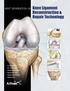 ACL Reconstruction PCL Reconstruction Collateral Ligament Repair Osteochondral Repair Opening Wedge Osteotomy Meniscal Repair
