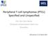 Peripheral T-cell lymphomas (PTCL) Specified and Unspecified. Eric Van Den Neste Cliniques universitaires Saint-Luc Bruxelles