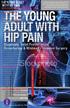 THE YOUNG ADULT WITH HIP PAIN