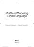 ONE. What Is Multilevel Modeling and Why Should I Use It? CHAPTER CONTENTS