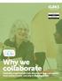 Why we collaborate. Voluntary organisations talk about how they collaborate, what makes it work, and why it sometimes fails
