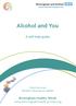 Alcohol and You. A self help guide. Birmingham Healthy Minds   Adult services Patient information leaflet