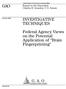 GAO INVESTIGATIVE TECHNIQUES. Federal Agency Views on the Potential Application of Brain Fingerprinting