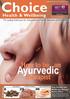 Choice. Ayurvedic. How to be an. therapist. Health & Wellbeing. The Leading Publication for Complementary Health, Education and Wellbeing