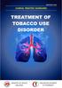 CLINICAL PRACTICE GUIDELINES ON TREATMENT OF TOBACCO USE DISORDER