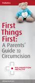 Pediatrics. First Things First: A Parents Guide to Circumcision. wilmingtonhealth.com