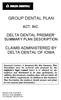GROUP DENTAL PLAN ACT, INC. DELTA DENTAL PREMIER SUMMARY PLAN DESCRIPTION CLAIMS ADMINISTERED BY DELTA DENTAL OF IOWA