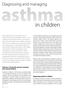 in children Diagnosing and managing Asthma is chronically common amongst New Zealand children Diagnosing asthma in children