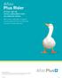 Aflac Plus Rider. We ve been dedicated to helping provide peace of mind and financial security for nearly 60 years.