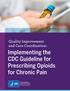 Implementing the CDC Guideline for Prescribing Opioids for Chronic Pain