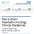 Pan-London Haemato-Oncology Clinical Guidelines. Lymphoid Malignancies Part 3: Follicular Lymphoma