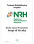 National Rehabilitation Hospital Brain Injury Programme Scope of Service