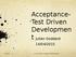 AcceptanceTest Driven. Developmen t Julian Goddard 14/04/2015. (c) 2014 Plaxion Limited. All rights reserved.