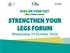STRENGTHEN YOUR LEGS FORUM Wednesday 19 October 2016