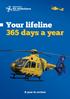 Your lifeline 365 days a year