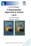 A Homeopathic Approach to Autism I & II