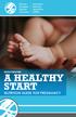 NADA PRESENTS: A HEALTHY START NUTRITION GUIDE FOR PREGNANCY