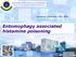 Summon Chomchai, MD, MPH Entomophagy associated histamine poisoning