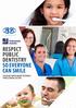 RESPECT PUBLIC DENTISTRY SO EVERYONE CAN SMILE AN ISSUES PAPER ABOUT VICTORIA S PUBLIC DENTAL SECTOR