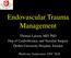 Endovascular Trauma Management. Thomas Larzon, MD, PhD Dep of Cardiothoracic and Vascular Surgery Örebro University Hospital, Sweden
