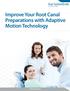 Improve Your Root Canal Preparations with Adaptive Motion Technology