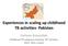 Experiences in scaling up childhood TB activities- Pakistan