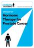 PROSTATE INFORMATION. SPOTLIGHT ON Hormone Therapy for Prostate Cancer