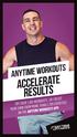 ACCELERATE RESULTS Now it s your turn.