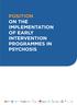 POSITION ON THE IMPLEMENTATION OF EARLY INTERVENTION PROGRAMMES IN PSYCHOSIS