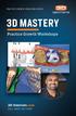 PRACTICE GROWTH EDUCATION CENTER 3D MASTERY. Practice Growth Workshops. 3D-Dentists.com CALL (855)