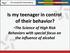 Is my teenager in control of their behavior? - The Science of High Risk Behaviors with special focus on the influence of alcohol