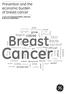 Cancer. Breast. skin ducts spread although. Prevention and the economic burden of breast cancer. one called. chest. lymph. grow. material.