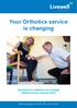 Your Orthotics service is changing