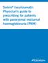 Soliris (eculizumab): Physician s guide to prescribing for patients with paroxysmal nocturnal haemoglobinuria (PNH)