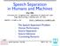 Speech Separation in Humans and Machines