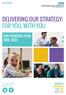 DELIVERING OUR STRATEGY: FOR YOU, WITH YOU