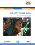 COUNTRY PROFILE: INDIA INDIA COMMUNITY HEALTH PROGRAMS NOVEMBER 2013
