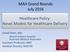 MAH Grand Rounds July Healthcare Policy: Novel Models for Healthcare Delivery