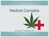 Medical Cannabis. Christine Yoshioka, NP