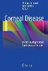 Thomas Reinhard Frank Larkin Editors. Corneal Disease. Recent Developments in Diagnosis and Therapy