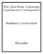 The Ohio State University Department of Orthopaedics. Residency Curriculum. Shoulder