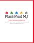 Plant-Prod is plant productivity. Plant-Prod is the world leader in soluble fertilizers and the partner for growers where high productivity is vital.