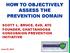 HOW TO OBJECTIVELY ASSESS THE PREVENTION DOMAIN. SCOTT L. BRUCE, EdD, ATC FOUNDER, CHATTANOOGA CONCUSSION PREVENTION INITIATIVE